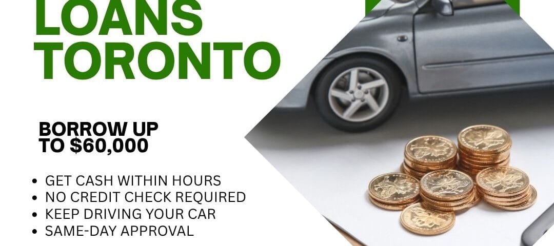 Car Title Loans Toronto