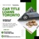 Car Title Loans Toronto